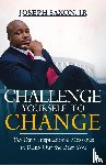 Saxon, Joseph - Saxon, J: Challenge Yourself to Change