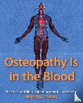 Fraval, Maxwell - Osteopathy Is in the Blood