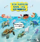 Dargan, Sarah V - Sea Turtles Save The Swimmers