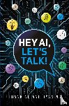 Ng, Frank, Ng, Ryan - Hey AI, Let's Talk!