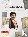 Dahl, Andrew a. - Finding Rose: The Search for My Grandmother