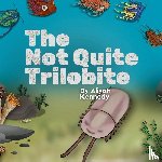 Kennedy, Aliyah - The Not Quite Trilobite