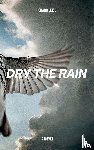 Leise, Richard - Dry The Rain