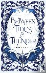 Kazak, Leena - Between Tides & Thunder