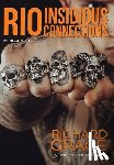Grace, Richard - RIO Insidious Connections: As Real As It Gets