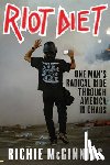 McGinniss, Richie - RIOT DIET