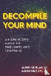 West, Alison, Gilfillan, Audrey - Decompile Your Mind