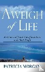 Morgan, Patricia - Aweigh of Life
