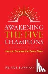 Razzino, Brian E. - Awakening the Five Champions