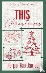 James, Harper Rae - This Christmas