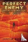 Kuiper, Justin - Perfect Enemy: A Jake Rush Sci-Fi Techno-Military Thriller