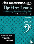 Revel, Nicholas - DragonScales, The Hero Levels, Cello Story