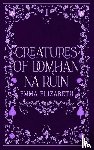 Elizabeth, Emma - Creatures of Domhan na Rùin Volume I
