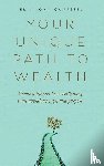 Campbell, Eric John - Your Unique Path to Wealth