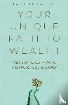 Campbell, Eric John - Your Unique Path to Wealth
