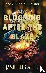Carrie, Jamie Lee - Blooming After the Blaze