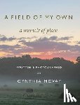 McVay, Cynthia - A Field of My Own: A Memoir of Place