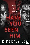 Lee, Kimberly - Have You Seen Him