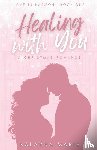 Marie, Kalayna - Healing with You (A Christmas Romance)
