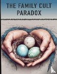 Latham, Kenogi Gigagei - The Family Cult Paradox