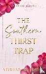 Hale, Adrian R. - The Southern Thirst Trap