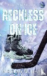 Hale, Adrian R. - Reckless On Ice