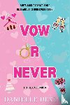Dexter, Danielle - Vow or Never