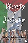  - Threads of Palestine Anthology
