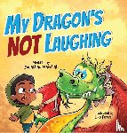 Marshall, Jonathan - My Dragon's Not Laughing