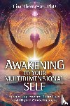 Thompson, Lisa - Awakening to Your Multidimensional Self