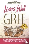 Bardot, Jennifer - Living Well with GRIT