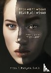 T. Hampton Smith, Bonita - T Hampton Smith, B: Dear White Woman, Dear Black Woman