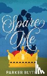 Blythe, Parker - Spare Me