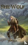 O'Connor, E. K. - She-Wolf