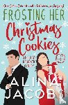 Jacobs, Alina - Frosting Her Christmas Cookies
