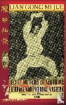Yi Ming, Jin, Cui Ya, Guo, Timofeevich, Andrew - Lian Gong Mi Jue. Secret Methods of Acquiring External and Internal Mastery