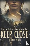 Wade, Kristen - Keep Close