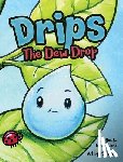 Adams, Jason M - Drips the Dew Drop