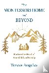 Angeles, Teresa - The Montessori Home and Beyond