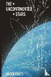 Cross, Haden - The Uncontinented Stars