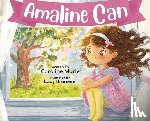 Marie, Caroline - Amaline Can: A Girl Who Believed
