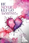 Waggoner Good, Pamela A. - He Never Let Go