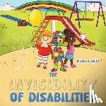 Smith, Alexus - Smith, A: Invisibility Of Disabilities