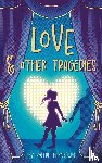 Bernbaum, Sophie - Love and Other Tragedies