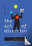 Wanga, Vincent - The Art of Direction: Personal Perspectives on the Path to Creative Leadership