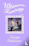 Valentine, Nastya - Ultimate Fantasy