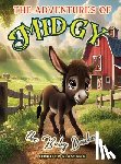 Glassman, Jennifer - The Adventures of Midgy The Baby Donkey: A Tale of Family Fun and the Joy of a Blended Herd