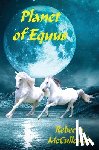 McCullough, Rebecca - Planet of Equus