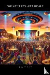 Rice, L G - What If ETs Are Real?