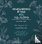 de Courten, Barbora, Wallace, Robert Keith - Remembering It Was You All Along